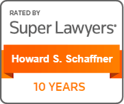 Rated By Super Lawyers | Howard S. Schaffner | 10 Years